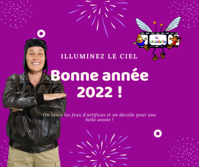 La Cicadelle - Meilleurs vœux pour 2022 !