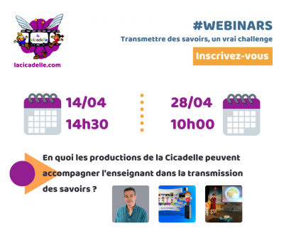 La Cicadelle - Webinars : Transmettre des savoirs, un vrai challenge !